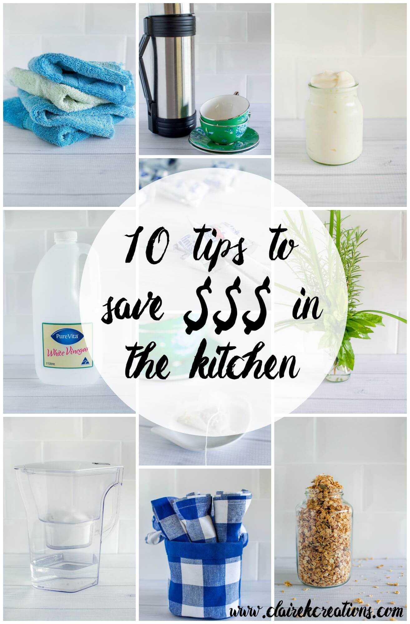 10 tips to save money in the kitchen via www.clairekcreations.com