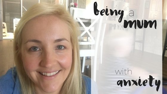 Being a mum with anxiety
