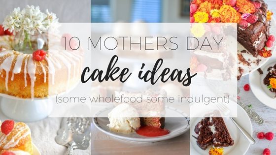 10 Mothers day cake ideas