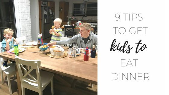 9 tips to get kids to eat dinner