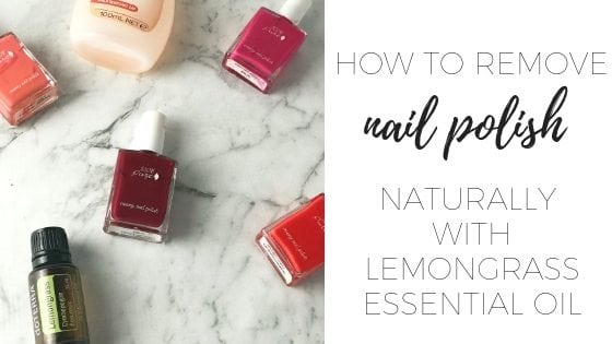 How to remove nail polish naturally with lemongrass oil (3)