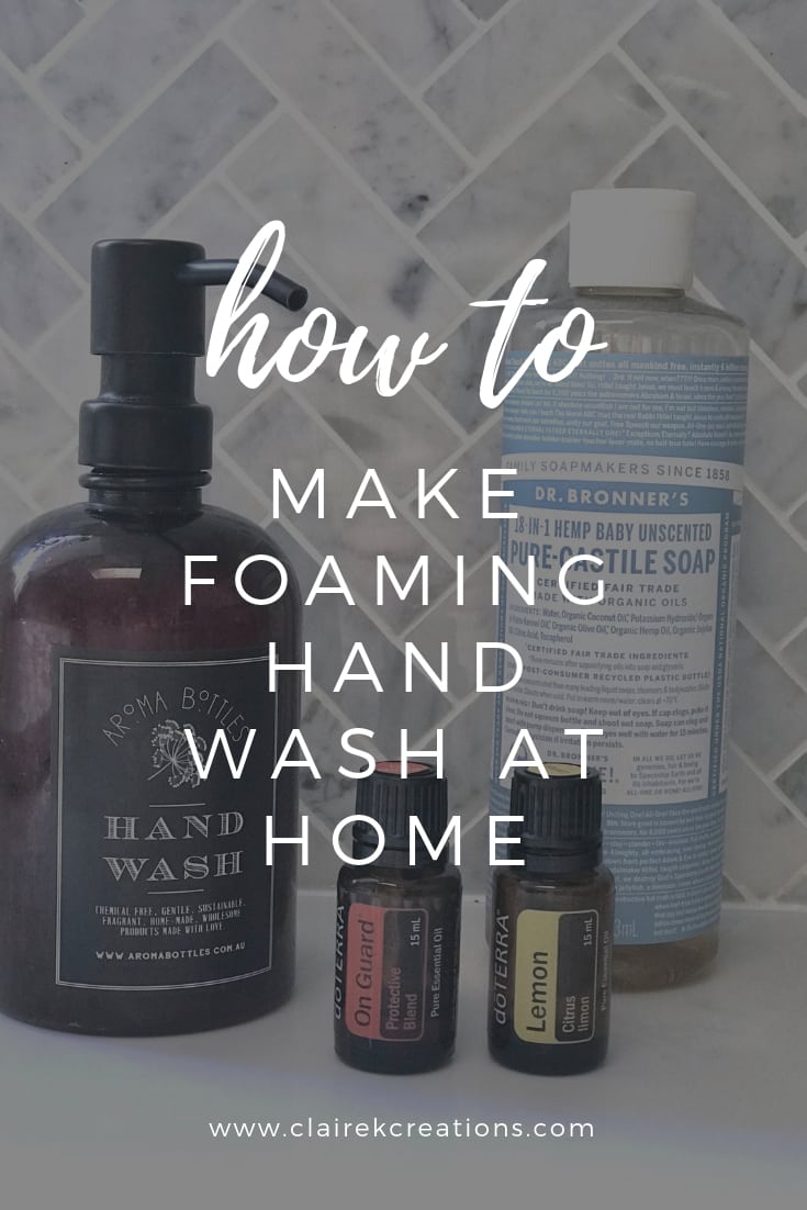 Homemade foaming hand wash Claire K Creations