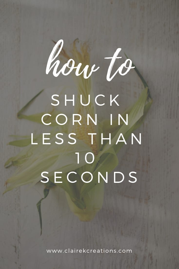 how to shuck corn in less than 10 seconds