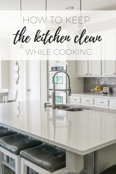 How to keep the kitchen clean while cooking via www.clairekcreations.com