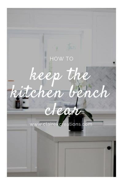 How to keep the kitchen bench clear