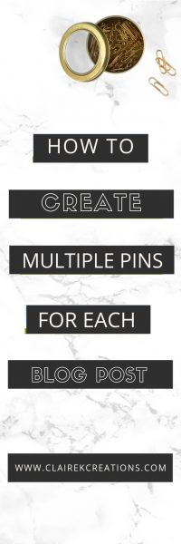 why you need to create multiple pinterest pins per blog post