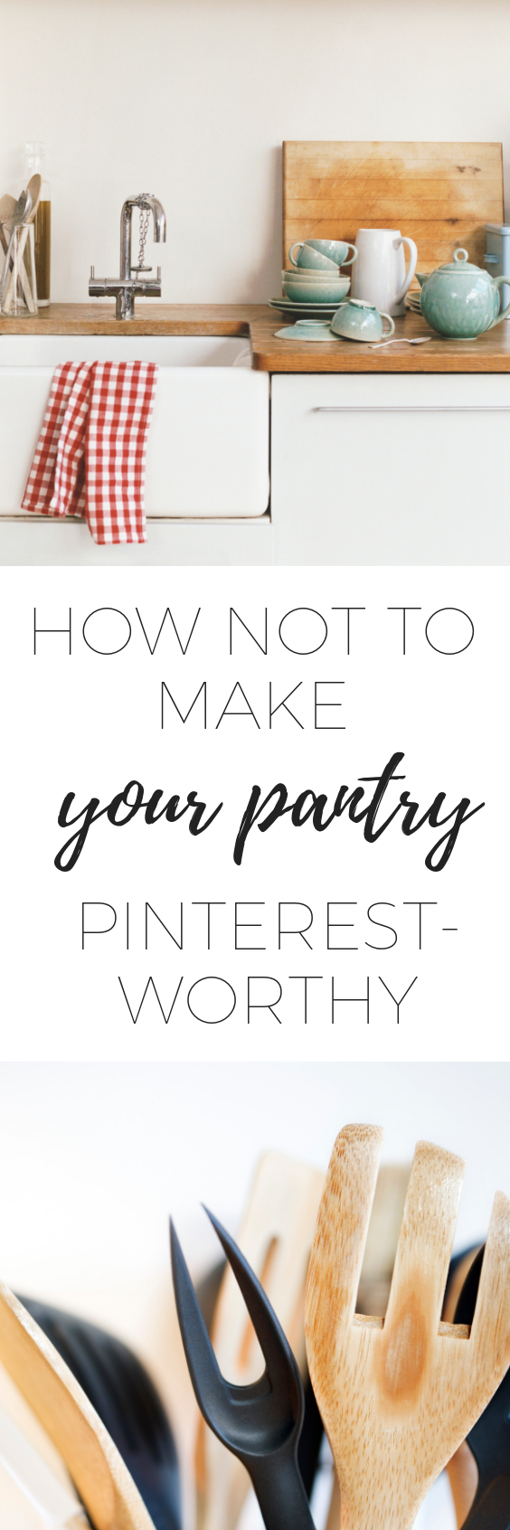 How to not make your pantry pinterest-worthy